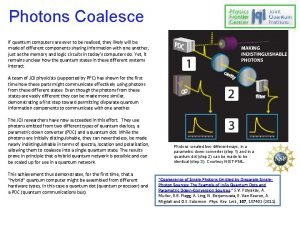 Photons Coalesce If quantum computers are ever to