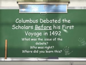 Columbus Debated the Scholars Before his First Voyage