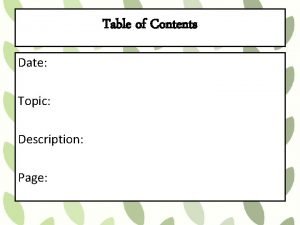 Table of Contents Date Topic Description Page 5