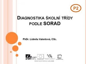 P 2 DIAGNOSTIKA KOLN TDY PODLE SORAD Ph