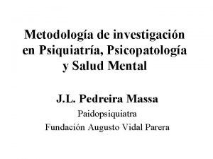 Metodologa de investigacin en Psiquiatra Psicopatologa y Salud