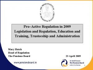 ProActive Regulation in 2009 Legislation and Regulation Education