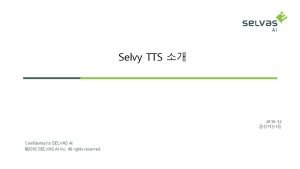 Selvy TTS 2016 12 1 Confidential to SELVAS