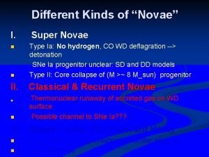 Different Kinds of Novae I Super Novae n