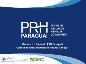 Mdulo II Curso do PRH Paraguai Comit de