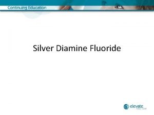 Silver diamine fluoride bottle