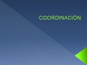 Coordinacin