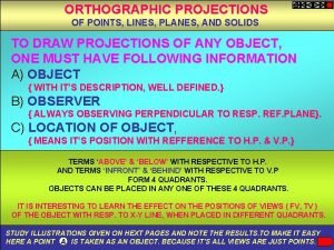 ORTHOGRAPHIC PROJECTIONS OF POINTS LINES PLANES AND SOLIDS