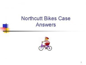 Northcutt bikes the forecasting problem