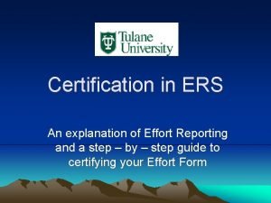 Certification in ERS An explanation of Effort Reporting