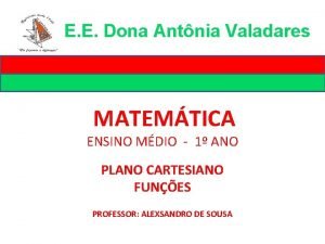 E E Dona Antnia Valadares MATEMTICA ENSINO MDIO