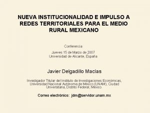 NUEVA INSTITUCIONALIDAD E IMPULSO A REDES TERRITORIALES PARA