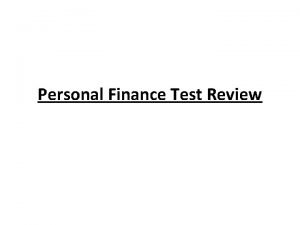 Personal Finance Test Review Post Test Review A