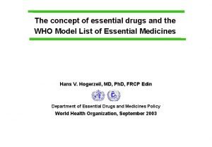 The concept of essential drugs and the WHO