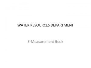 WATER RESOURCES DEPARTMENT EMeasurement Book HOME PAGE WATER