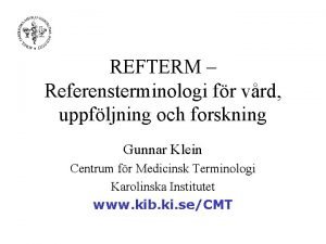 REFTERM Referensterminologi fr vrd uppfljning och forskning Gunnar