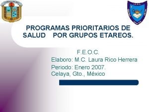 PROGRAMAS PRIORITARIOS DE SALUD POR GRUPOS ETAREOS F