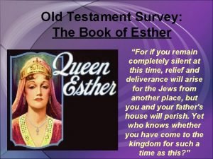 Old Testament Survey The Book of Esther For