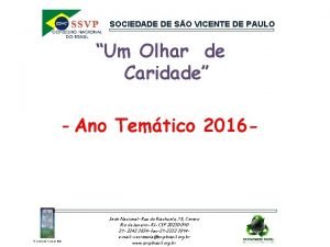 SOCIEDADE DE SO VICENTE DE PAULO Um Olhar