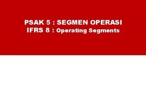 Ifrs 8 operating segments example