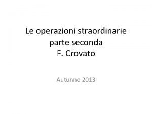 Le operazioni straordinarie parte seconda F Crovato Autunno