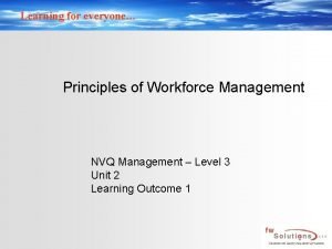 Principles of workforce management