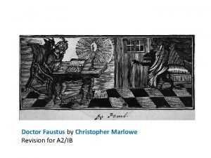 Doctor Faustus by Christopher Marlowe Revision for A