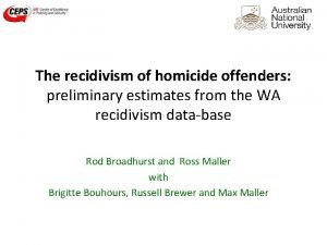 The recidivism of homicide offenders preliminary estimates from