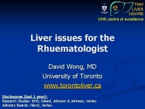 TWH LIVER CENTRE UHN centre of excellence Liver