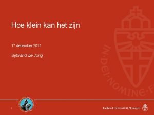 Hoe klein kan het zijn 17 december 2011