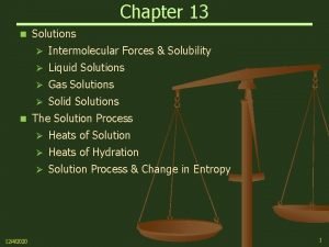 Chapter 13 1242020 Solutions Intermolecular Forces Solubility Liquid