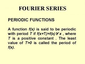 Fourier series of periodic function