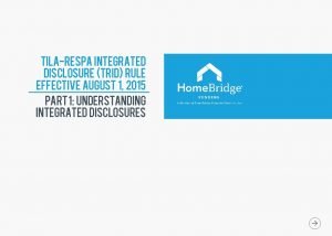 TILARESPA INTEGRATED DISCLOSURE TRID RULE Effective August 1