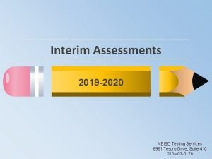 Interim Assessments 2019 2020 NEISD Testing Services 8961