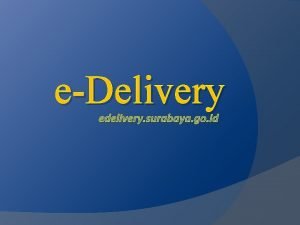 Edelivery surabaya