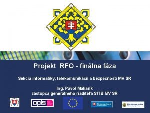 Projekt RFO finlna fza Sekcia informatiky telekomunikci a