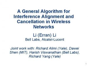 A General Algorithm for Interference Alignment and Cancellation