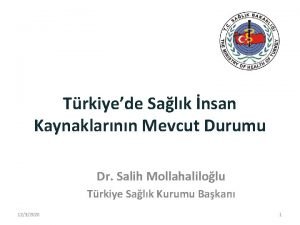 Trkiyede Salk nsan Kaynaklarnn Mevcut Durumu Dr Salih