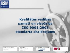 Kvalittes vadbas pamati un visprgs ISO 9001 2008