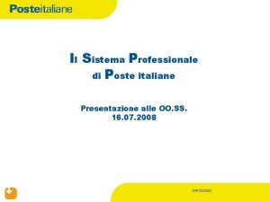 Il Sistema Professionale di Poste italiane Presentazione alle