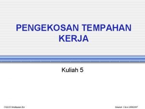 Ciri kaedah pengekosan tempahan kerja