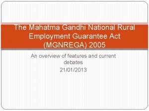 The Mahatma Gandhi National Rural Employment Guarantee Act
