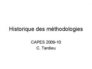 Historique des mthodologies CAPES 2009 10 C Tardieu