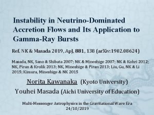 Instability in NeutrinoDominated Accretion Flows and Its Application