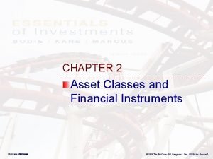 CHAPTER 2 Asset Classes and Financial Instruments Mc