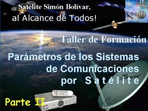 Satelite simon bolivar Satelite simon bolivar