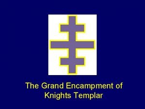 Knights templar grand encampment