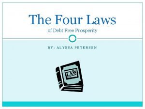 The four laws of debt free prosperity