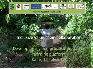 UENR GAABIC INCLUSIVE VALUE CHAIN COLLABORATION Inclusive value