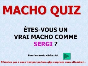 Est-il macho test